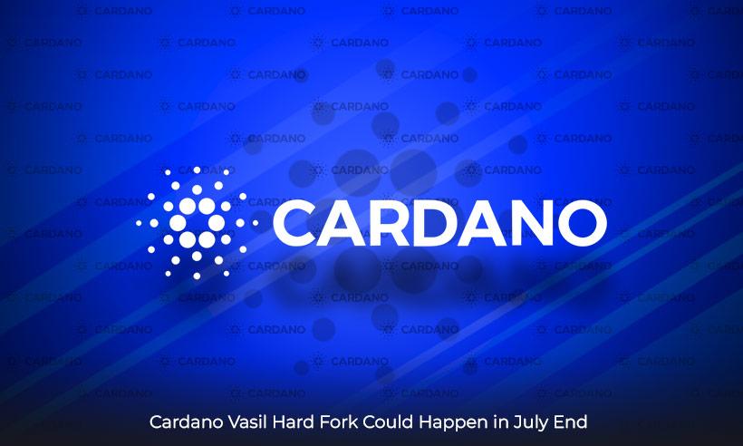 Cardano Vasil Hardfork Expected to Take Place in July End