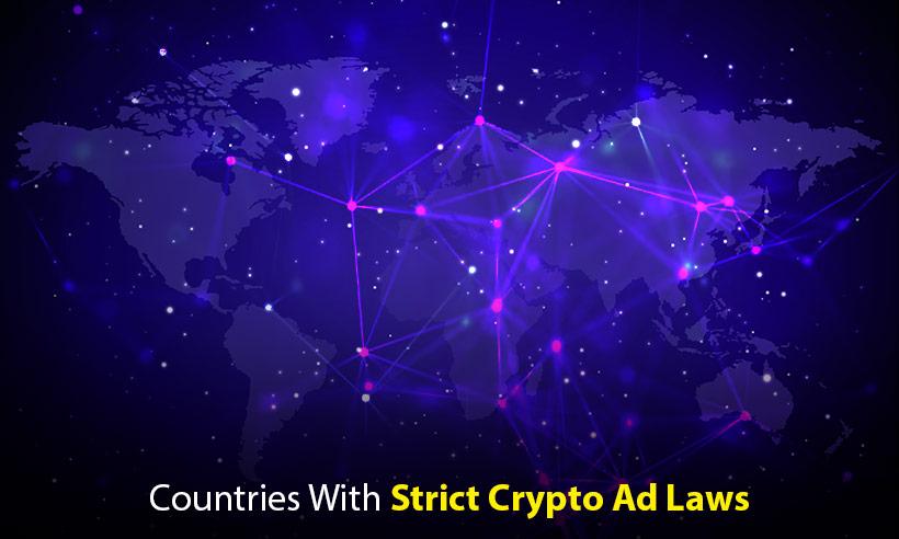 Five Countries With Strict Crypto Ad Laws