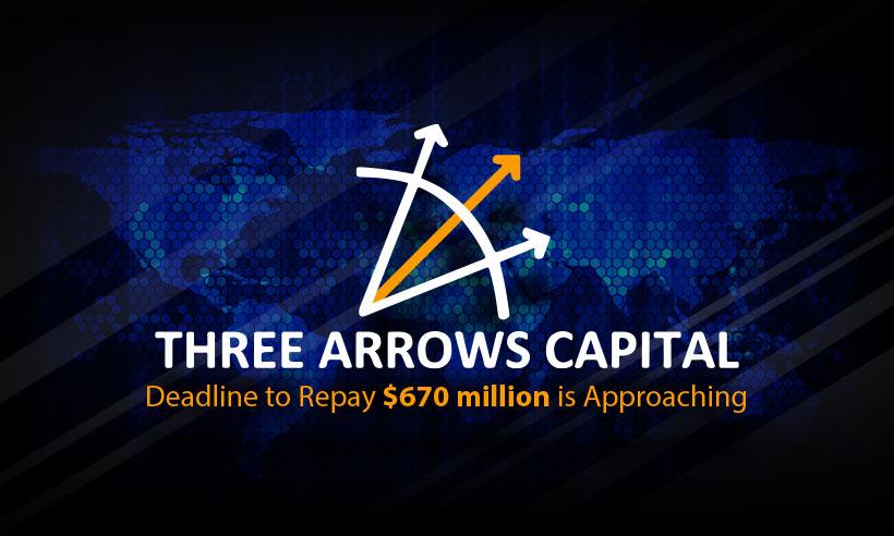 Three Arrows Capital Faces Risk of Default, Deadline to Repay Nears