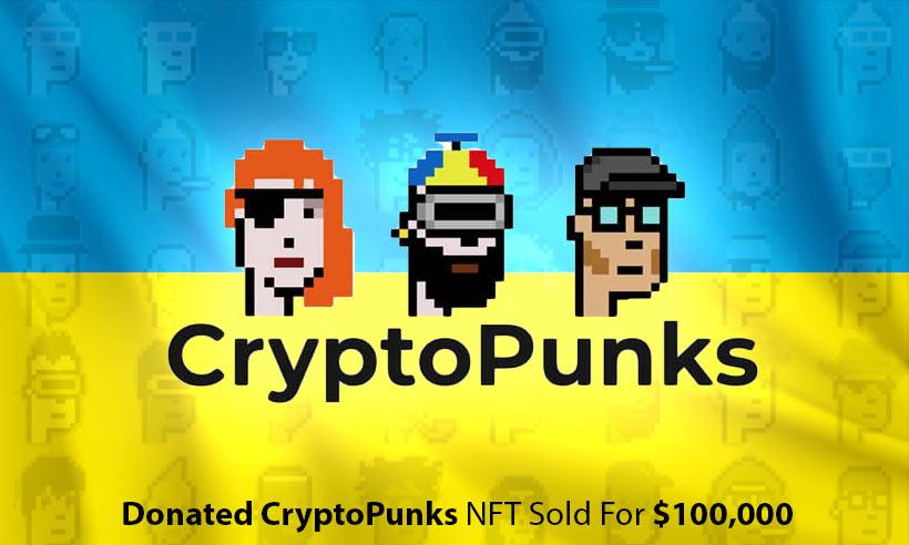 Government of Ukraine Sells Donated CryptoPunks NFT for $100,000