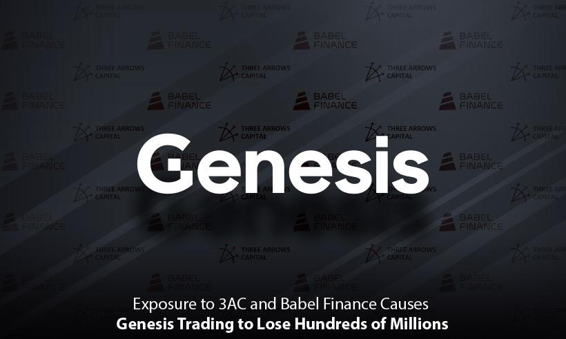Crypto Lending Firm Genesis Faces 9-Figure Loss Amid 3AC Exposure