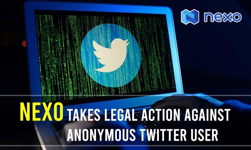 Crypto Lender Nexo Issues Legal Action Against Anonymous Twitter User
