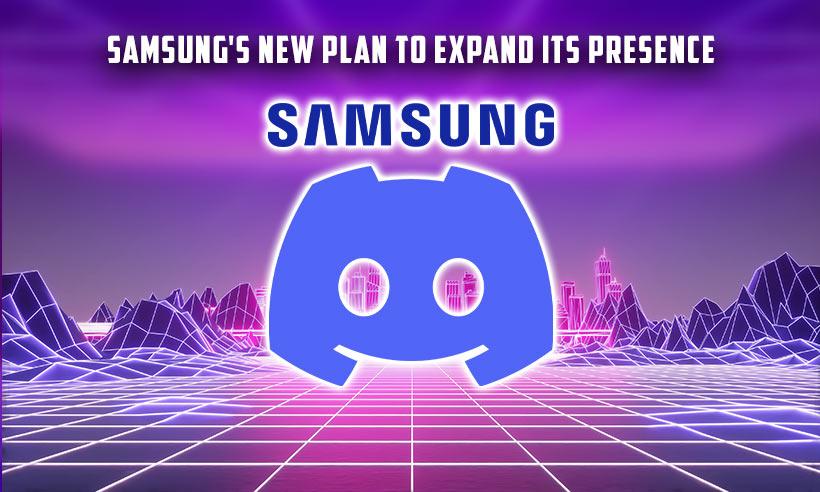 Samsung US Launches Discord Server as Part of Web3, NFT Plans