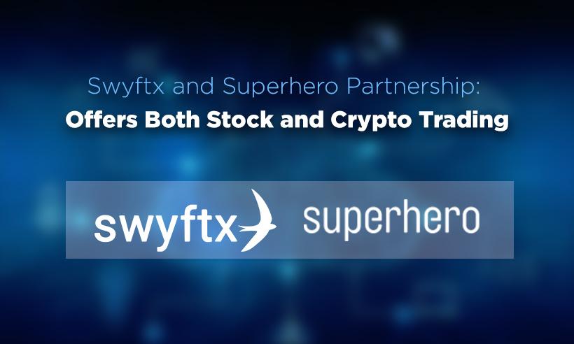 Swyftx and Superhero Team Up to Offer Both Stock and Crypto Trading