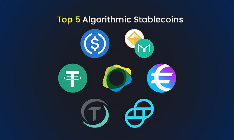 The Top Five Algorithmic Stablecoins Explained in Detail