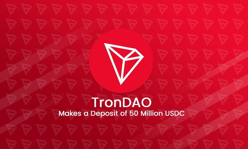 TronDAO Deposits 50 Million USDC For Token Purchase