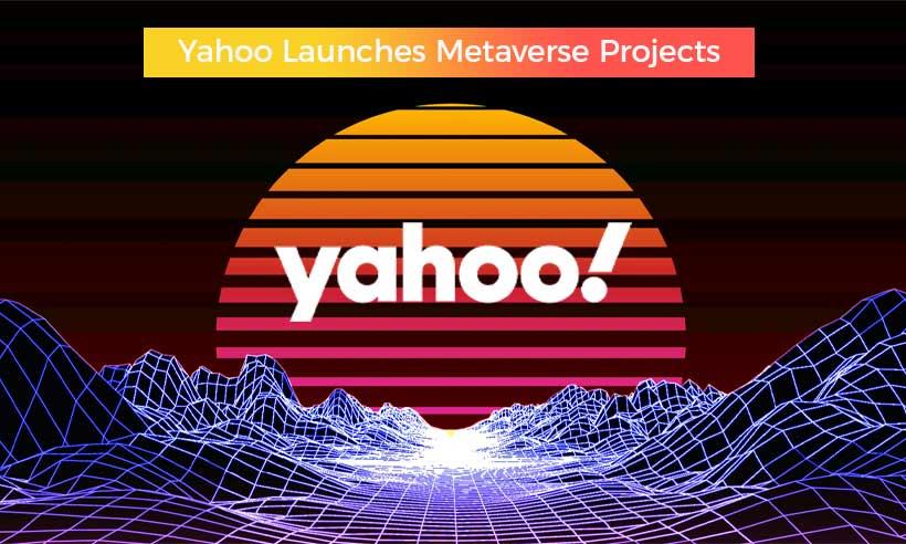 Yahoo Announced to Launch a Series of Metaverse Projects in Hong Kong