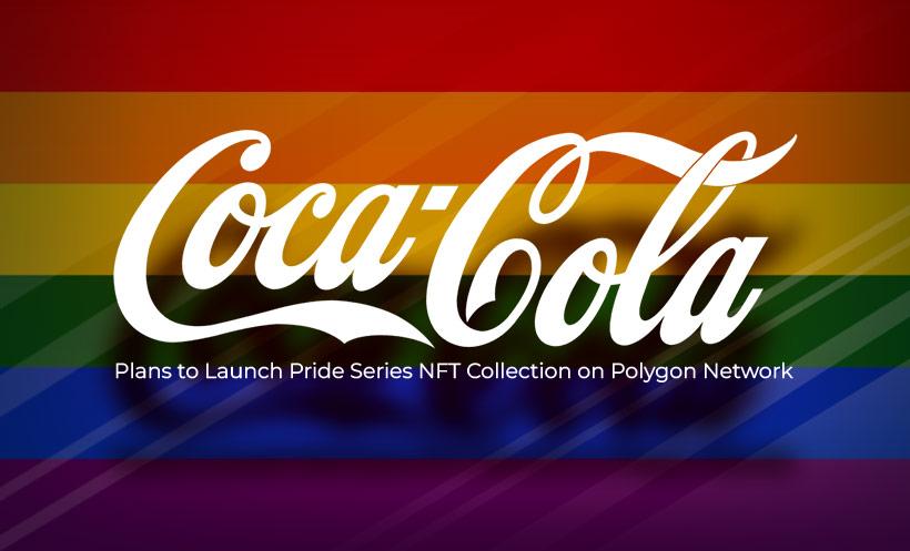 Coca-Cola Pride Series NFT Collection on Polygon Network