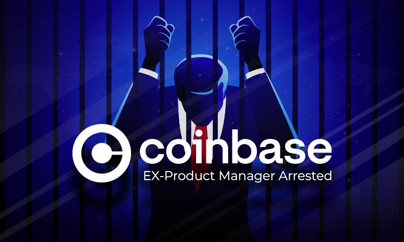 Former Coinbase Product Manager Arrested for Crypto Insider Trading