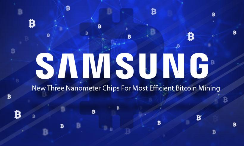Samsung to Produce 3nm ASIC Chips for Bitcoin Mining