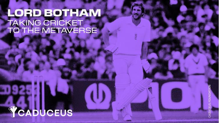 Caduceus Partners with Lord Botham to Launch Cricket into the Metaverse