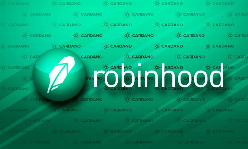Robinhood Enables Cardano (ADA) Trading for its 23 Million Users