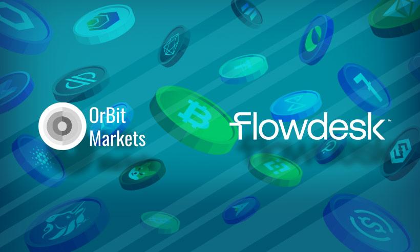 OrBit Markets And Flowdesk Collab to Create Finance Management Services