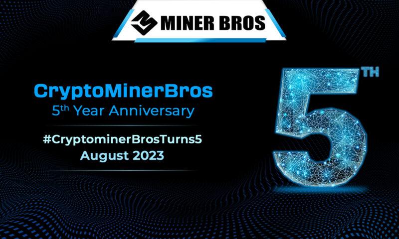CryptoMinerBros Celebrates 5 Years of Building the Future in the Crypto Mining Community