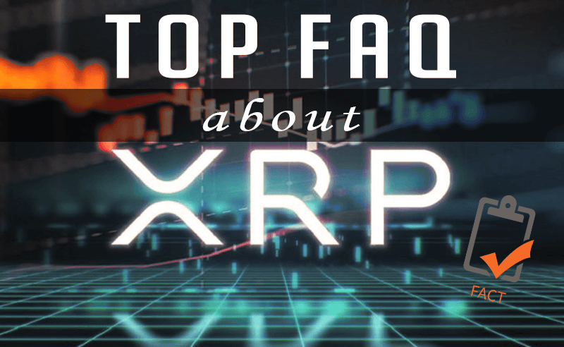 Top FAQ about XRP
