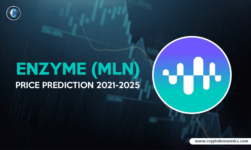 Enzyme (MLN) Price Prediction 2021-2025: Will MLN Hit $250 by the End of 2021?